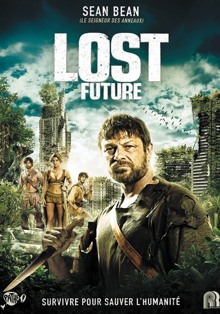 Lost Future Kampf um die Zukunft Stream Online